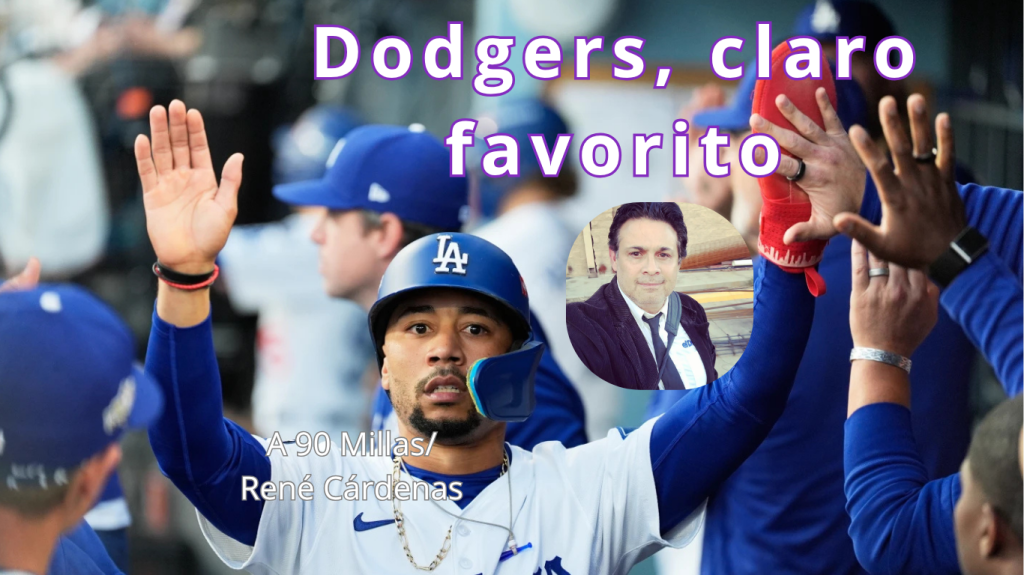 A 90 Millas/Dodgers, claro&nbsp;favorito