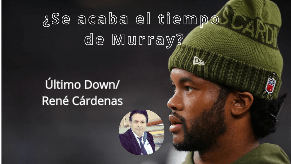 Último Down/¿Se acaba el tiempo de&nbsp;Murray?