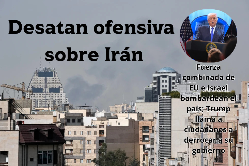 Fuerza EU-Israel ataca puntos de Irán, presumen muerte del&nbsp;Ayatolá