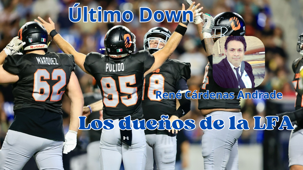 Último Down/Los dueños de la&nbsp;LFA