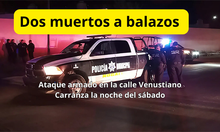 Balacera deja dos fallecidos