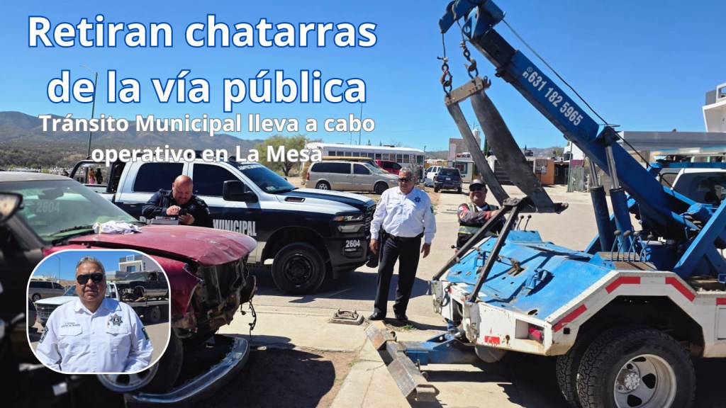 Retiran unidades chatarra en La&nbsp;Mesa